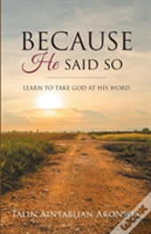 Because He Said So