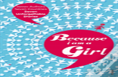 Because I Am A Girl