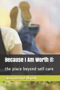 Because I Am Worth It - Preview