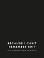 Because I Cant Remember Shit - Preview