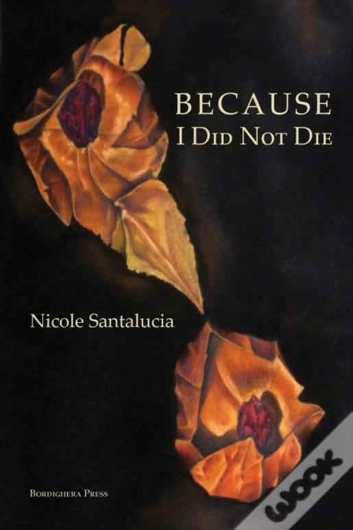 Because I Did Not Die