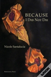 Because I Did Not Die