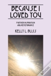 Because I Loved You:  Further Inspiratio