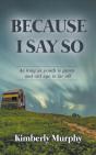 Because I Say So - Preview