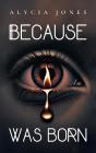 Because I Was Born - Preview