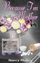 Because I'M A Mother