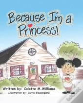 Because I'M A Princess!