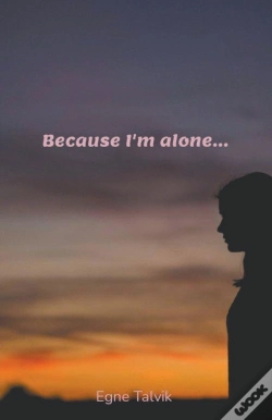 Capa do artigo Because I'M Alone...