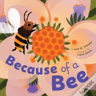 Because Of A Bee