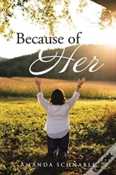 Because Of Her
