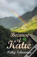 Because Of Katie