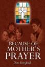 Because Of Mother'S Prayer - Preview
