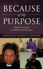 Because Of My Purpose - Preview