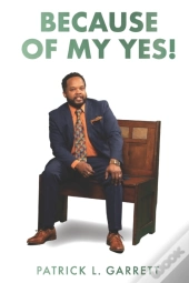 Because Of My Yes!