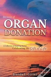 Because Of Organ Donation