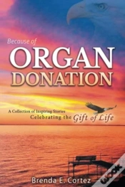 Capa do artigo Because Of Organ Donation