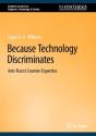 Because Technology Discriminates - Preview