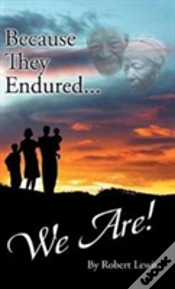 Capa do artigo Because They Endured . . . We Are!