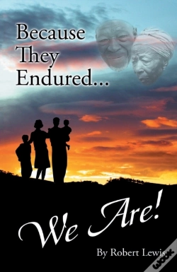 Capa do artigo Because They Endured . . . We Are!