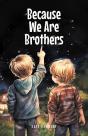Because We Are Brothers - Preview