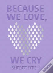 Capa do artigo Because We Love, We Cry