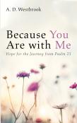 Because You Are With Me