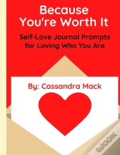 Because You'Re Worth It