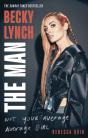 Becky Lynch: The Man - Preview