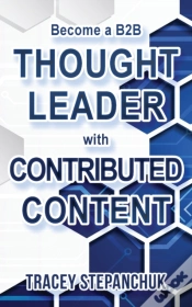 Capa do artigo Become A B2b Thought Leader With Contributed Content