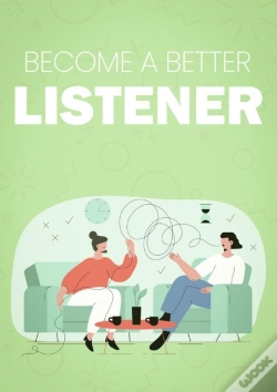 Capa do artigo Become A Better Listener