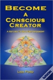 Capa do artigo Become A Conscious Creator: A Return To Self-Empowerment