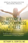 Become A Consciousness Athlete