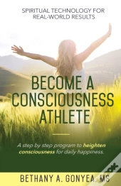 Become A Consciousness Athlete