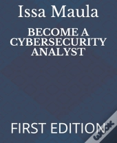 Become A Cybersecurity Analyst