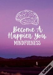 Become A Happier You
