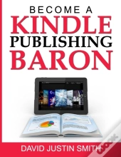 Become A Kindle Publishing Baron