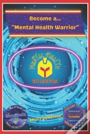 Capa do artigo Become A "Mental Health Warrior"
