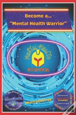 Capa do artigo Become A "Mental Health Warrior"