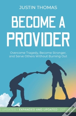 Capa do artigo Become A Provider: Overcome Tragedy, Bec