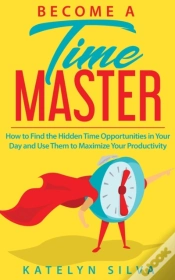 Capa do artigo Become A Time Master: How To Find The Hi