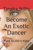Become An Exotic Dancer