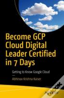 Become Gcp Cloud Digital Leader Certified In 7 Days