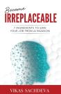 Become Irreplaceable - Preview