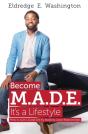 Become M.A.D.E. It'S A Lifestyle - Preview