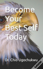 Become Your Best Self Today