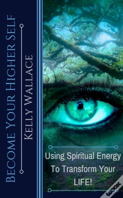 Capa do artigo Become Your Higher Self: Using Spiritual