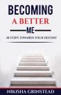 Becoming A Better Me 10 Steps Towards Your Destiny - Preview