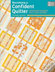 Becoming A Confident Quilter
