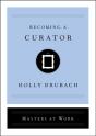 Becoming A Curator - Preview