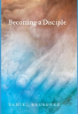 Becoming A Disciple - Preview